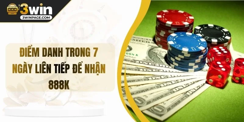 Điểm Danh 7 Ngày Nhận 888k