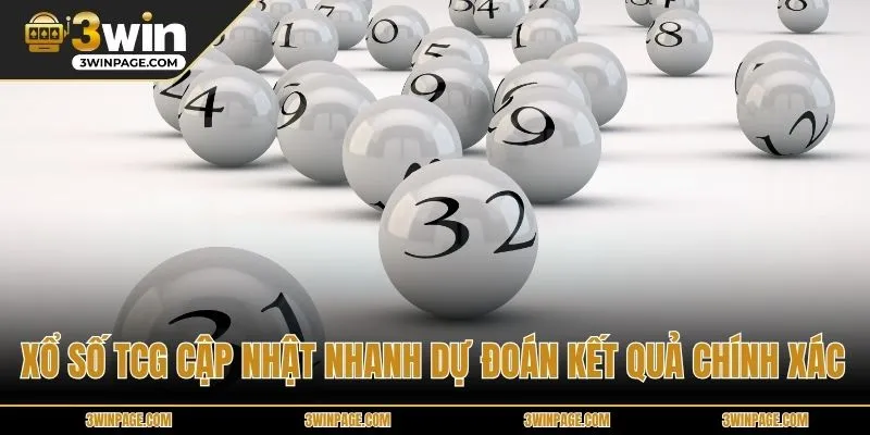 Xổ Số TCG cập nhật nhanh dự đoán kết quả chính xác
